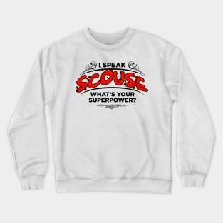 I Speak Scouse Crewneck Sweatshirt